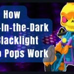 How Glow-In-the-Dark and Blacklight Funko Pops Work
