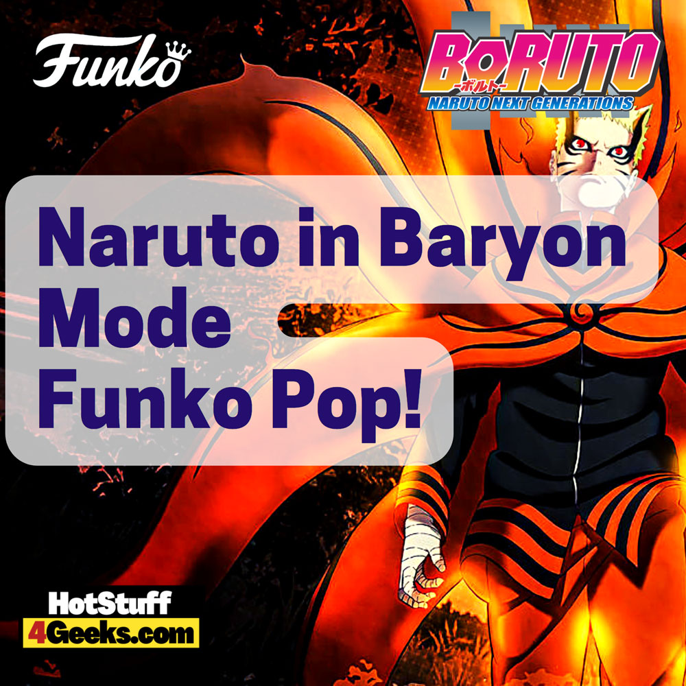 Funko Pop! Boruto: Naruto Next Generation –  Naruto Baryon Mode 6-inch Funko Pop! Vinyl Figure