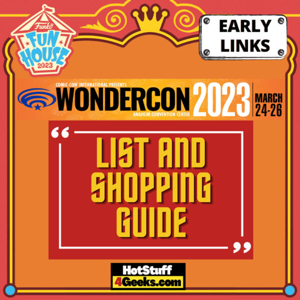 Funko WonderCon 2023 The Ultimate Guide (Here to Buy)