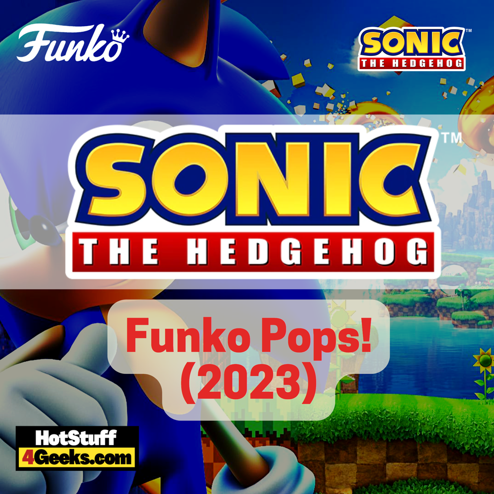 Sonic The Hedgehog Funko Pop! Vinyl Figures (2023)