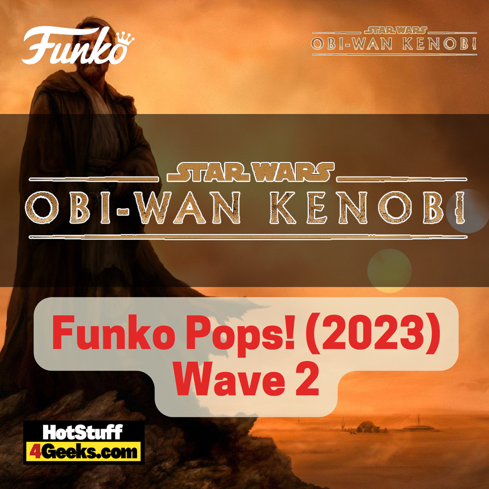 2023 NEW Star Wars: Obi-Wan Kenobi TV Funko Pops! Wave 2