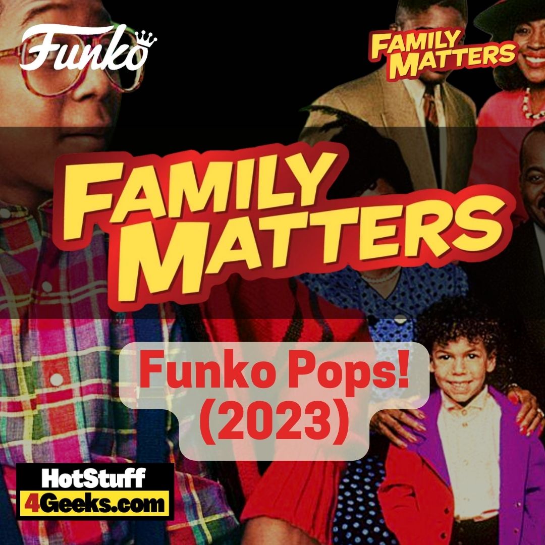 Nostalgic Gems The New Family Matters Funko Pops! (2023)