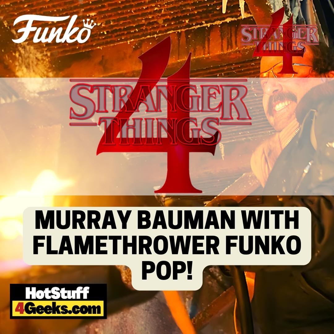 2023 NEW Stranger Things: Murray Bauman w/ Flamethrower Funko Pop!