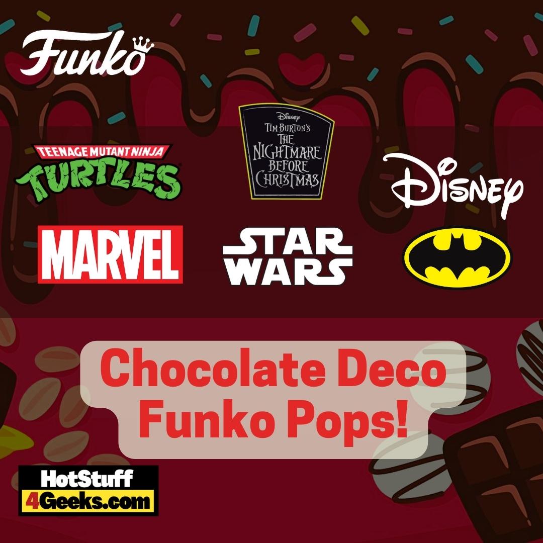 2023 NEW Chocolate Deco Funko Pops! Disney, Marvel, TMNT, DC, Star Wars & TNBC